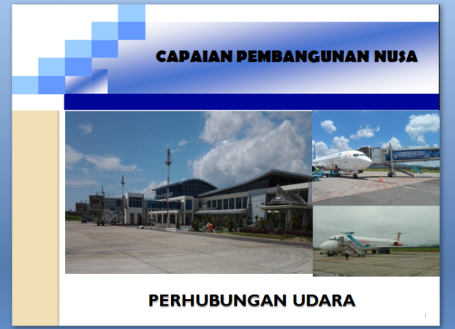 Capaian Pembangunan Bidang Transportasi Udara Pasangan NUSA Periode 9 Tahun