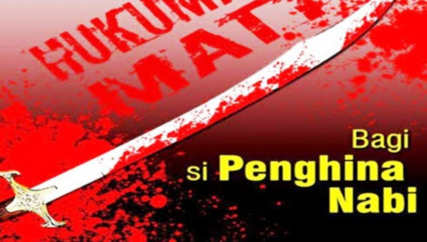 Sanksi Tegas bagi Penista Rasulullah Saw