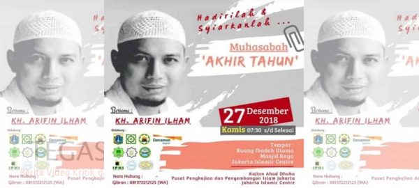 Ustaz Ilham Arifin akan Hadir di Jakarta Islamic Centre