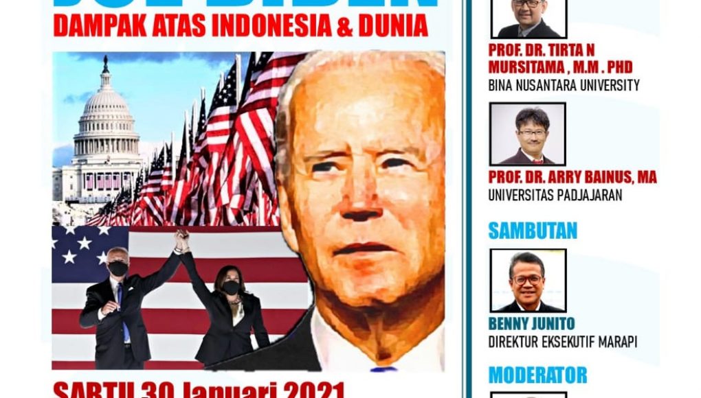 Webinar mengenai “Arah Kebijakan Presiden As Joe Biden, Dampak Atas Indonesia dan Dunia yang diselennggarakan oleh Marapi Consulting & Advisory, Sabtu 30 January 2021