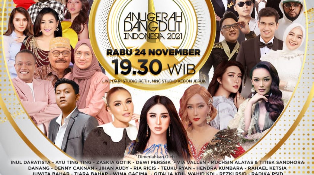 Malam ini! Anugerah Dangdut Indonesia 2021 Hadirkan Artis- Artis Papan Atas Dalam Balutan Beauty of Dangdut