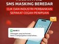 Marak Penipuan Fake SMS Masking, OJK dan Perbankan Sepakat Lakukan Pencegahan