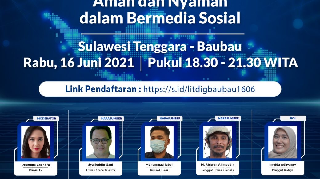 Webinar Literasi Digital “Indonesia Makin Cakap Digital” di Sulawesi yang diselenggarakan oleh Kementerian Komunikasi dan Informatika Republik Indonesia dan Siber Kreasi bersama Dyandra Promosindo, dilaksanakan secara virtual, Rabu (16/6/2021)