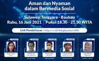 Webinar Literasi Digital “Indonesia Makin Cakap Digital” di Sulawesi yang diselenggarakan oleh Kementerian Komunikasi dan Informatika Republik Indonesia dan Siber Kreasi bersama Dyandra Promosindo, dilaksanakan secara virtual, Rabu (16/6/2021)