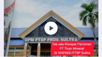 Tak ada Riwayat Perizinan PT Tiran Mineral di SISPADU PTSP Sultra