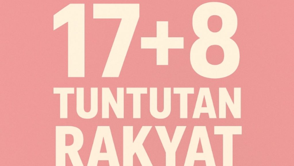 Rakyat Bersatu: 17+8 Tuntutan, Deadline 5 September!
