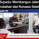 Suparjo: Membangun Jalan Perubahan dari Konawe Selatan