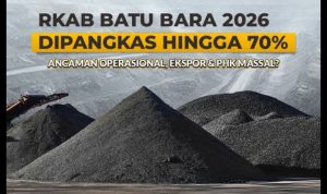 Dilema Kebijakan RKAB Batu Bara, Mengukur Keseimbangan Penerimaan Negara dan Kepastian Investasi