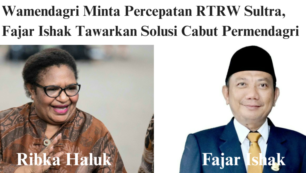 Wamendagri Minta Percepatan RTRW Sultra, Fajar Ishak Tawarkan Solusi Cabut Permendagri