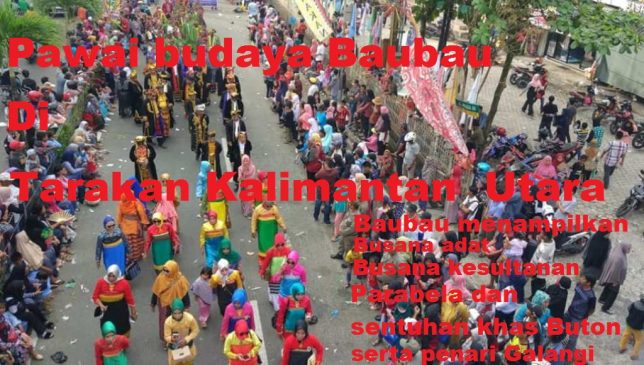 Pawai Budaya Baubau, Tampilkan Galangi dan Busana khas Buton di Kalimantan